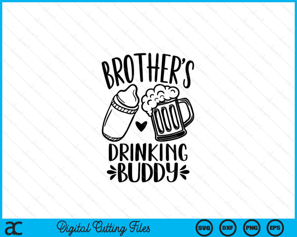 Brother's Drinking Buddy Father's Day SVG PNG Digital Cutting Files