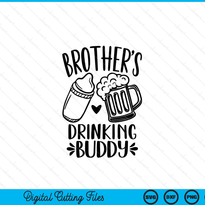 Brother's drinking buddy Father's Day SVG cut file