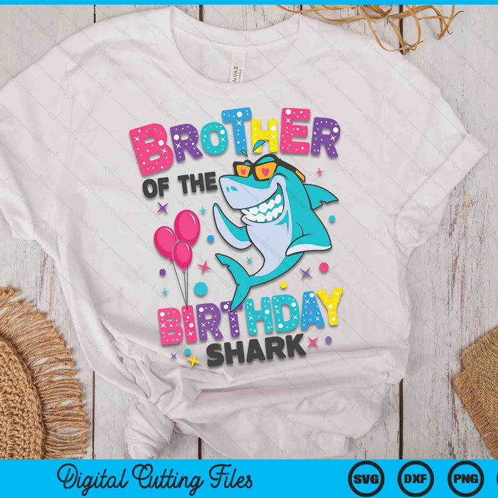 Brother of the Shark Birthday Big Bro Matching Family SVG PNG Digital Cutting Files