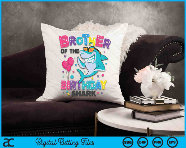 Brother of the Shark Birthday Big Bro Matching Family SVG PNG Digital Cutting Files