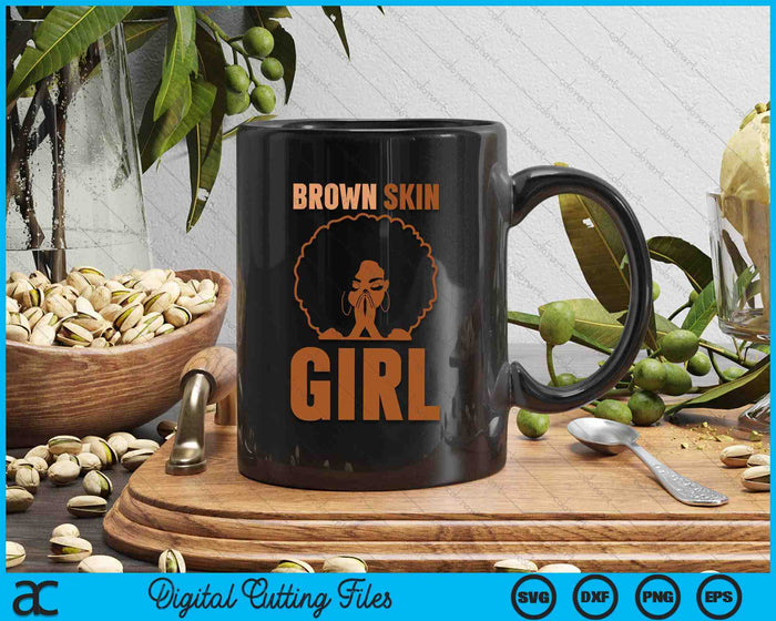 Brown Skin Girl Melanin Brown Skin Black History Juneteenth SVG PNG Digital Printable Files