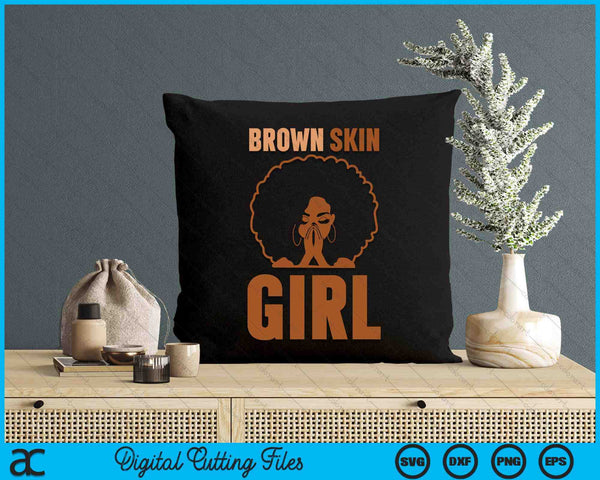 Brown Skin Girl Melanin Brown Skin Black History Juneteenth SVG PNG Digital Printable Files