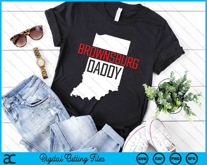 Brownsburg Daddy Indiana State Map SVG PNG Digital Printable Files