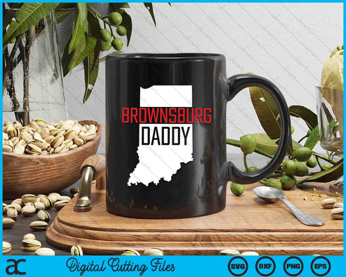 Brownsburg Daddy Indiana State Map SVG PNG Digital Printable Files