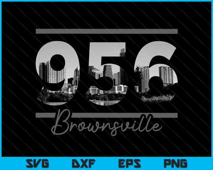 Brownsville 956 Area Code Skyline Texas Vintage SVG PNG Cutting Printable Files