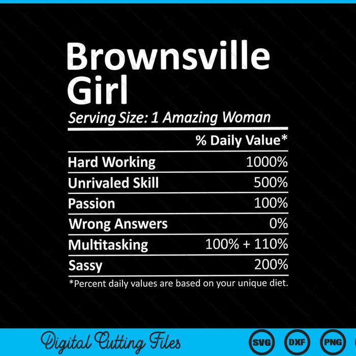 Brownsville Girl TX Texas Funny City Home Roots SVG PNG Cutting Printable Files