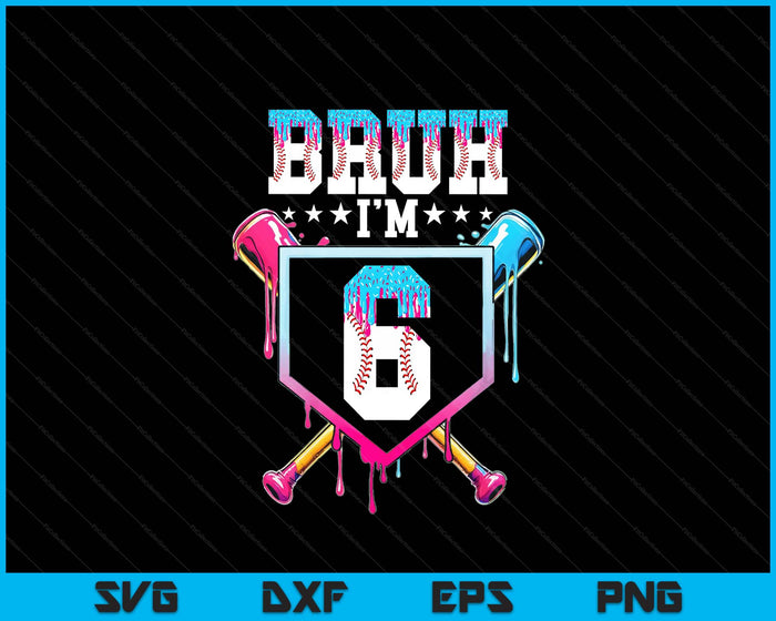 Bruh 6th Birthday Boy Baseball Ice Cream Drip 6 Year Old Boy SVG PNG Digital Printable Files