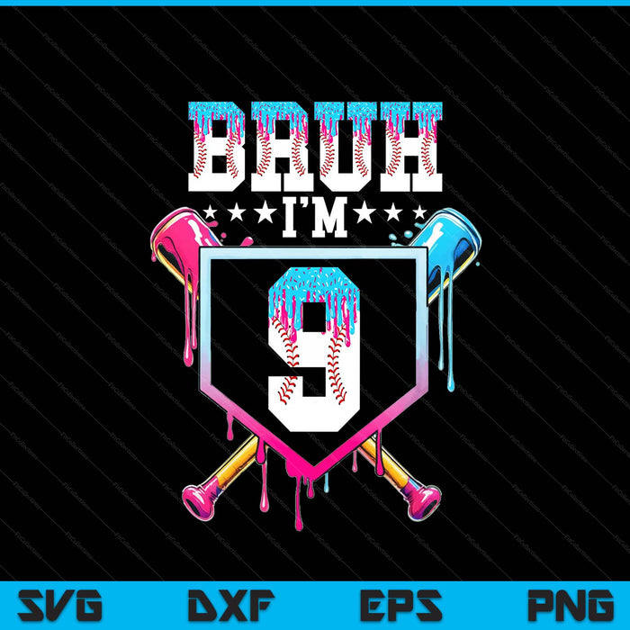 Bruh 9th birthday boy baseball ice cream drip 9 year old boy SVG cut file