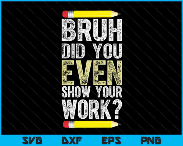 Bruh did you even show your work math quotes SVG cut file