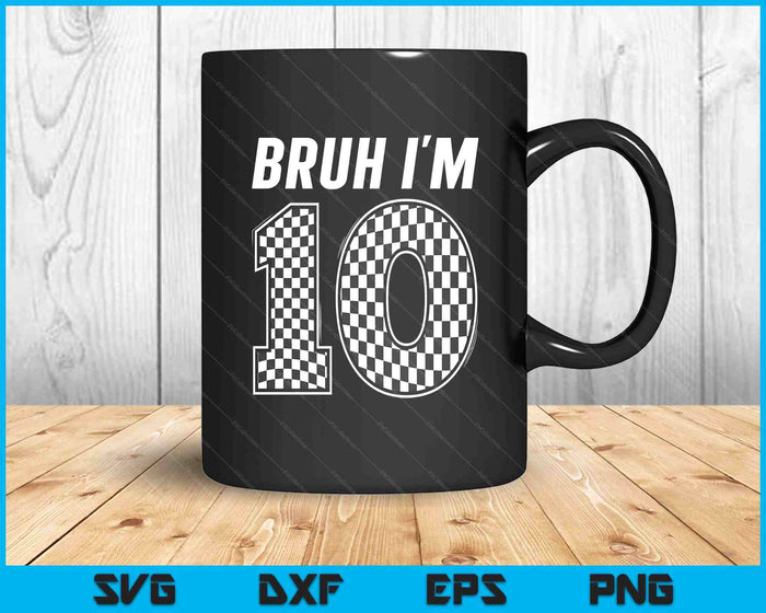 Bruh I'm 10 Year Old Boy Two Car Racing 10th Birthday Race Car SVG PNG Digital Printable Files