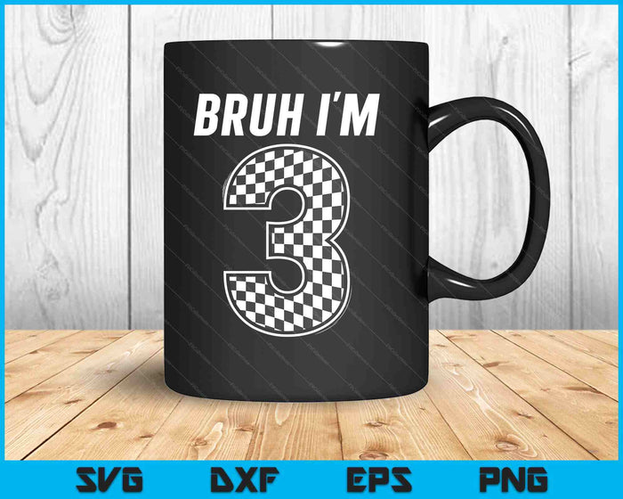 Bruh I'm 3 Year Old Boy Two Car Racing 3rd Birthday Race Car SVG PNG Digital Printable Files