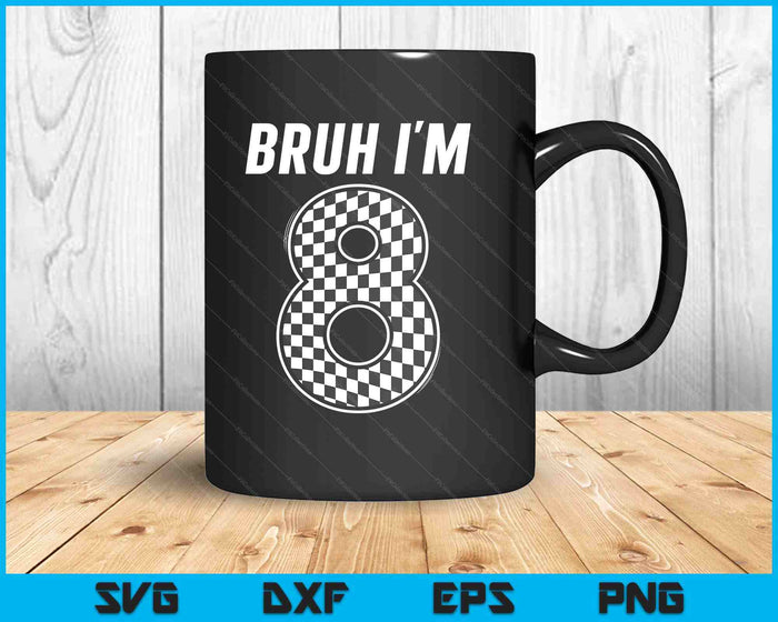 Bruh I'm 8 Year Old Boy Two Car Racing 8th Birthday Race Car SVG PNG Digital Printable Files