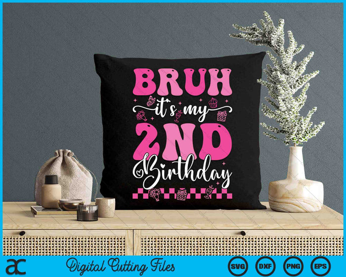 Bruh It's My 2nd Birthday 2 Year Old 2yr Girl Groovy Pink SVG PNG Digital Printable Files