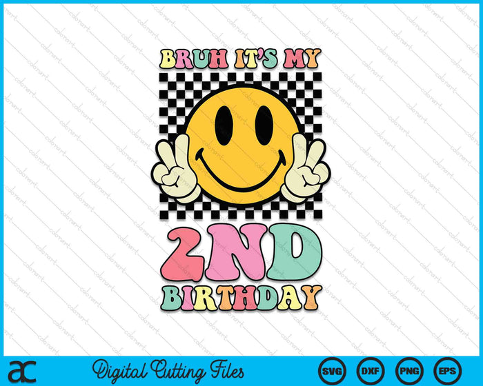 Bruh It's My 2nd Birthday Hippie Smile Face 2 Years Old SVG PNG Digital Cutting Files