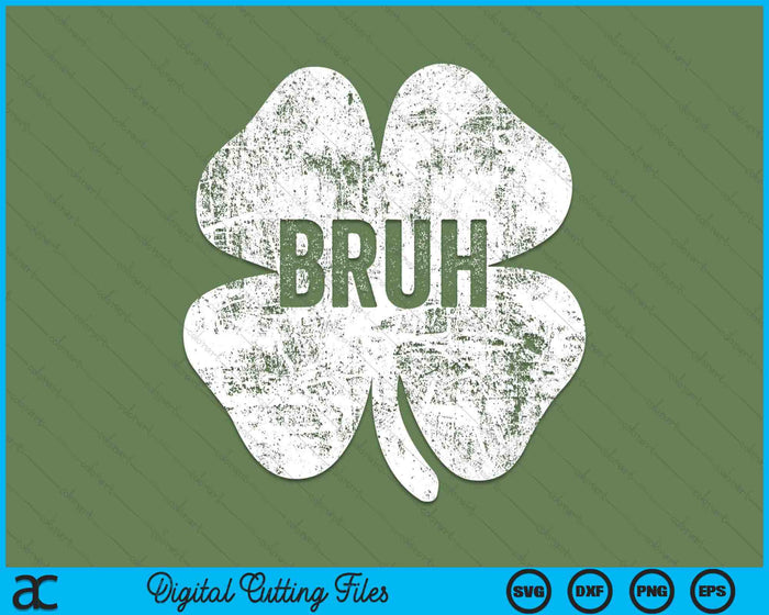 Bruh Meme Shamrock St Patricks Day SVG PNG digitale snijbestanden