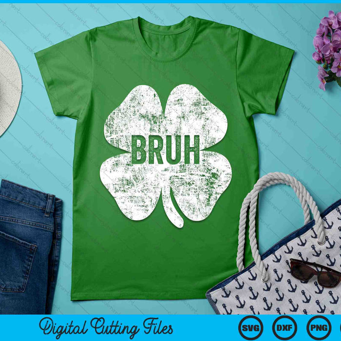 Bruh Meme Shamrock St Patricks Day SVG PNG Digital Cutting Files