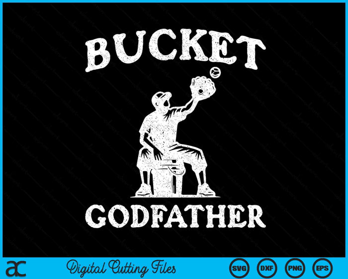 Bucket Godfather Softball Godfather Baseball Funny Father's Coach SVG PNG Digital Printable Files