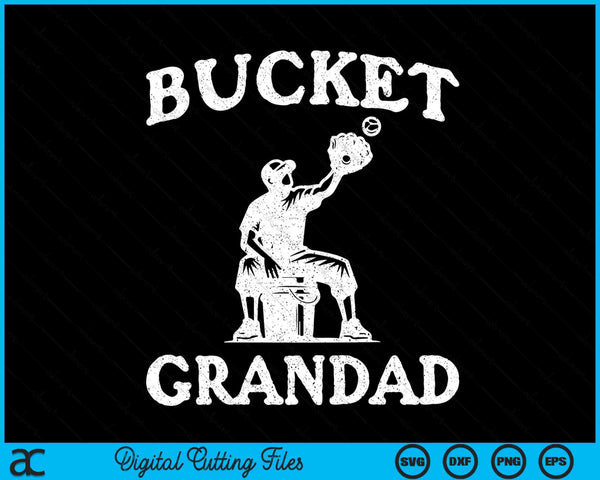 Bucket grandad softball grandad baseball Father's coach SVG cut file