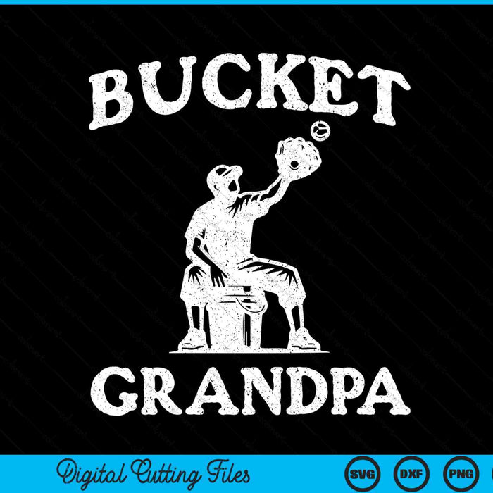 Bucket grandpa softball grandpa baseball Father's coach SVG cut file