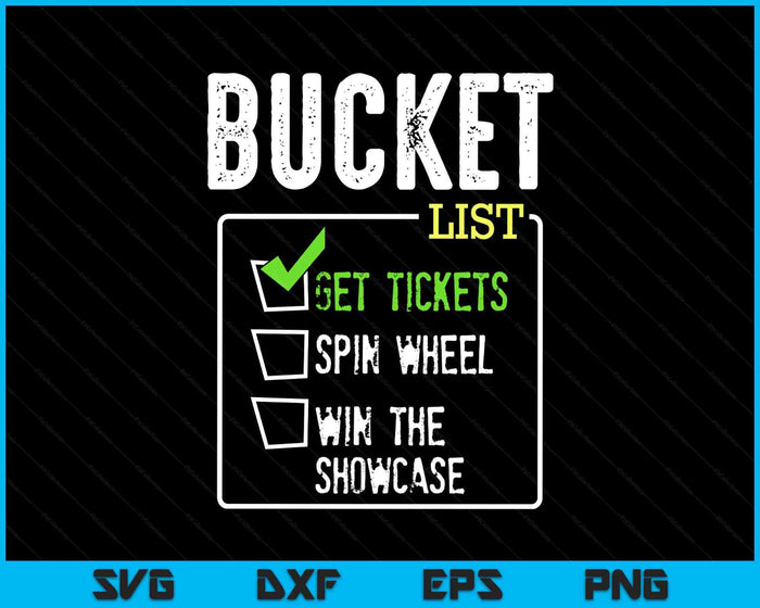 Bucket List Get Tickets Win Game Show Lucky Contestants SVG PNG Digital Printable Files