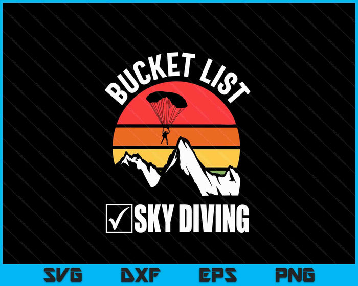 Bucket List Sky Diving Vintage Skydiver Skydiving Parachute SVG PNG Digital Cutting Files