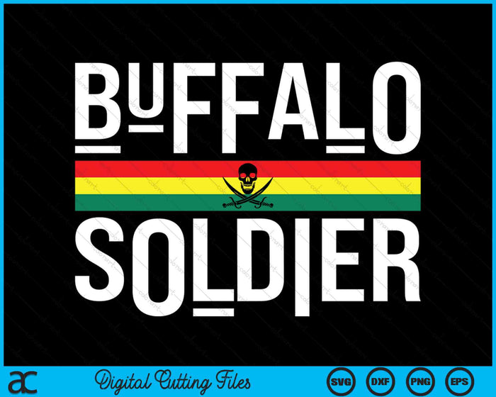 Buffalo Soldier! Rastafarian Culture SVG PNG Digital Cutting Files