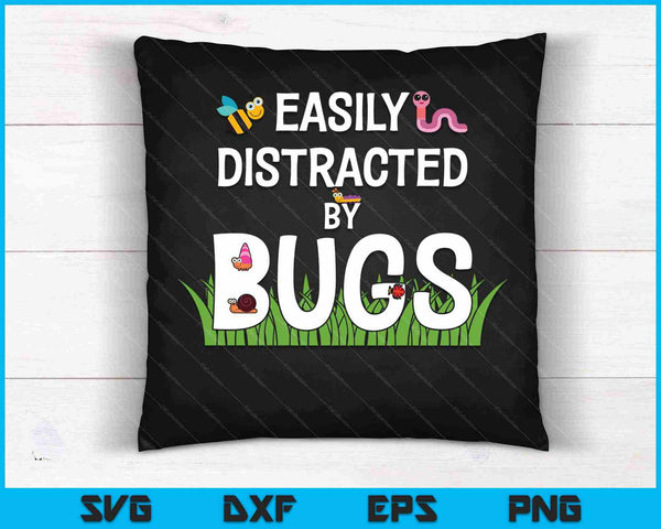 Bug Insects Easily Distracted By Bugs Science SVG PNG Cutting Printable Files