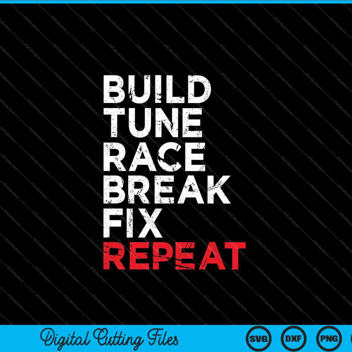 Build Tune Race Break Fix Herhaal Mannen Auto SVG PNG Digitale Snijbestanden