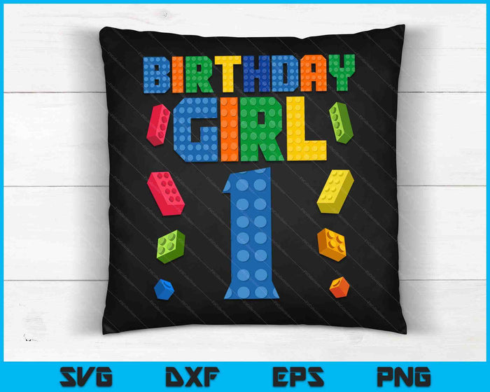 Building Bricks 1st Birthday Girl 1 One Year Master Builder SVG PNG Digital Cutting Files