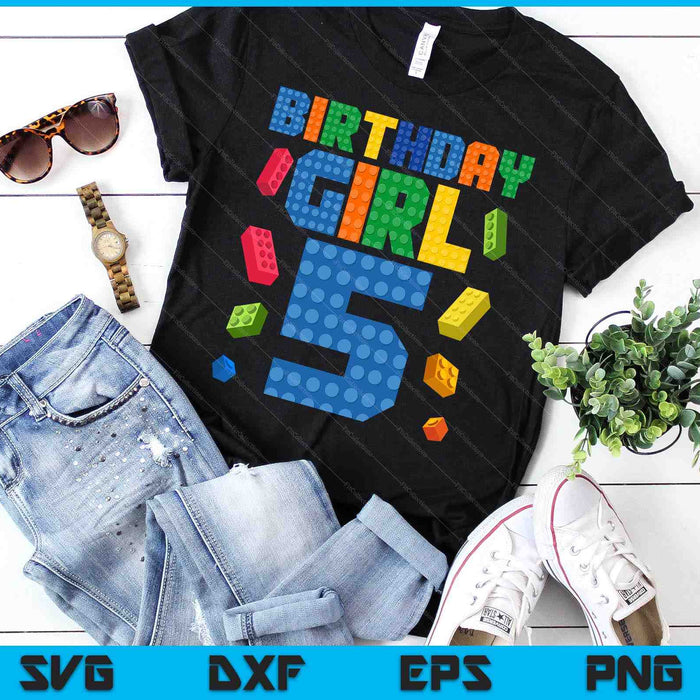 Building Bricks 5th Birthday Girl 5 Five Year Master Builder SVG PNG Digital Cutting Files