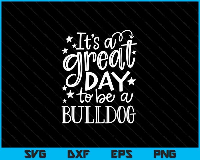 Bulldogs School Sports Fan Team Spirit Great Day SVG PNG Digital Cutting Files