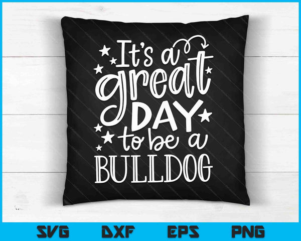 Bulldogs School Sports Fan Team Spirit Great Day SVG PNG Digital Cutting Files