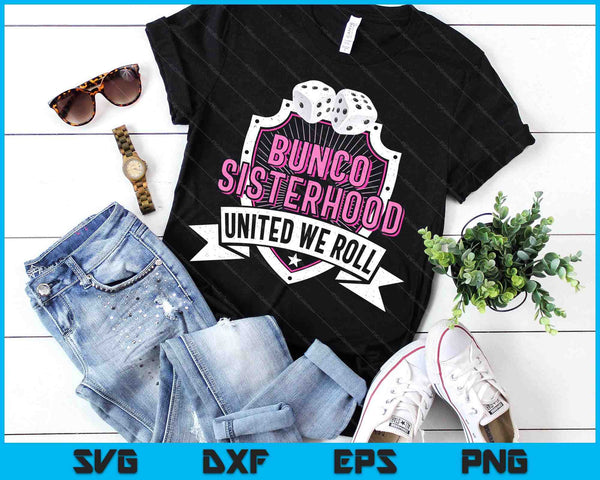 Bunco Sisterhood United We Roll SVG PNG Digital Cutting Files