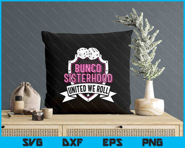 Bunco Sisterhood United We Roll SVG PNG Digital Cutting Files