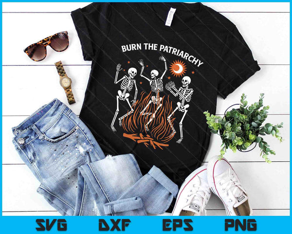 Burn The Patriarchy Spooky Feminist Skeletons SVG PNG Digital Printable Files