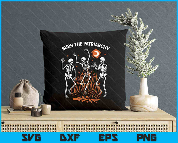 Burn The Patriarchy Spooky Feminist Skeletons SVG PNG Digital Printable Files