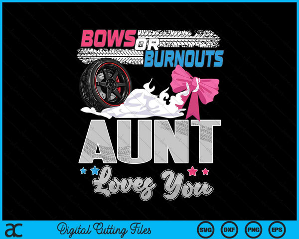 Burnouts or bows gender reveal party announcement aunt SVG cut file