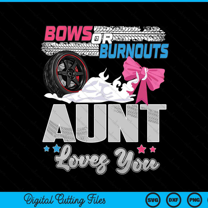 Burnouts or bows gender reveal party announcement aunt SVG cut file
