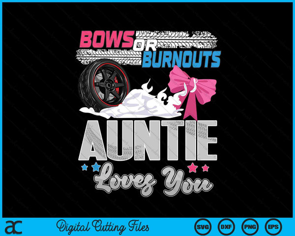 Burnouts or bows gender reveal party announcement auntie SVG cut file