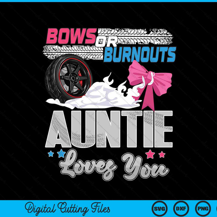 Burnouts or bows gender reveal party announcement auntie SVG cut file