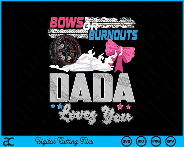 Burnouts or bows gender reveal party announcement dada SVG cut file