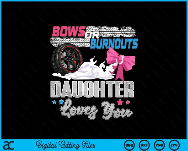 Burnouts or bows gender reveal party announcement daughter SVG cut file