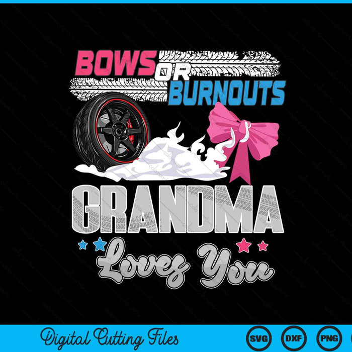 Burnouts or bows gender reveal party announcement grandma SVG cut file