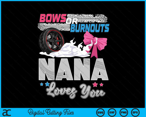 Burnouts or bows gender reveal party announcement nana SVG cut file