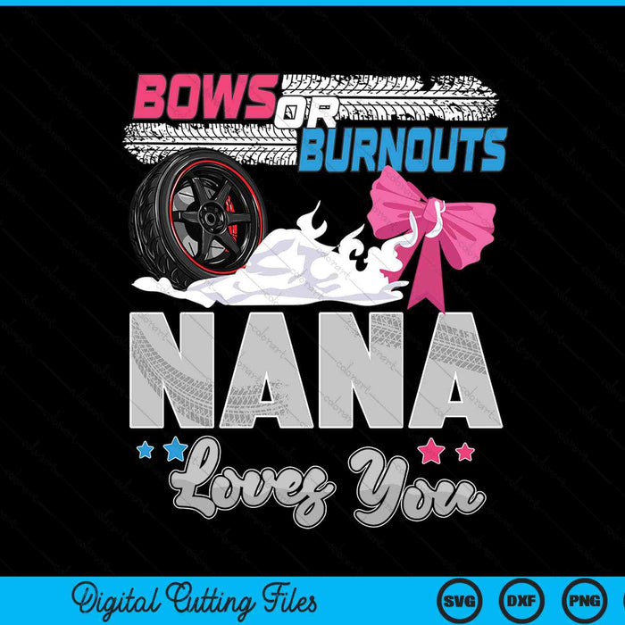 Burnouts or bows gender reveal party announcement nana SVG cut file