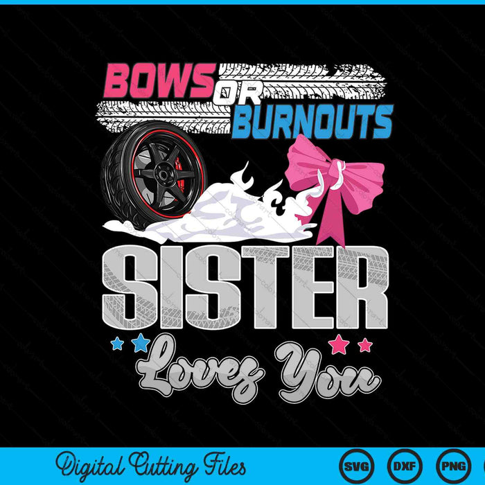 Burnouts or bows gender reveal party announcement sister SVG cut file