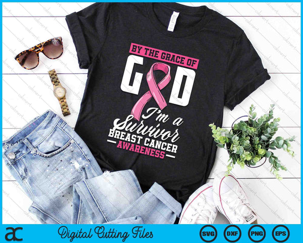 By The Grace Of The God I'm A Survivor Breast Cancer SVG PNG Digital Cutting Files