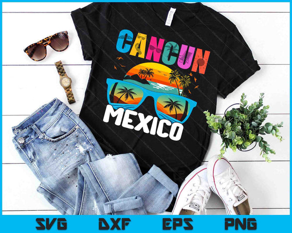 CANCUN MEXICO 2025 Vacation Beach Matching Family SVG PNG Digital Printable Files