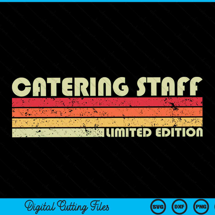 PERSONAL DE CATERING Divertido Título de trabajo Profesión Cumpleaños SVG PNG Archivos de corte digital