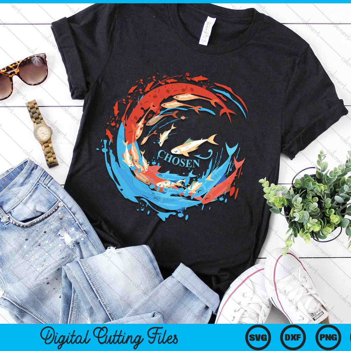 CHOSEN x Fish Swim Against The Current x Bible x Christian SVG PNG Digital Cutting File